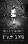 The Peculiar Children Series by Ransom Riggs
